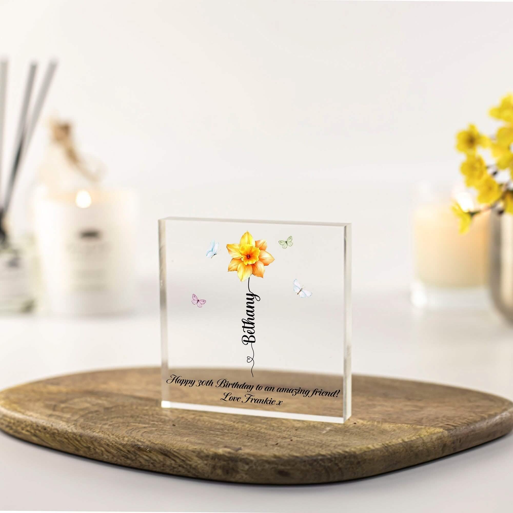 Personalised Birthday gift for friend, Birth Flower Print Acrylic Freestanding block, Ornament Plaque keepsake for special unique and thoughtful gifts. Any age gift, birthday card alternative. Best friend gifts