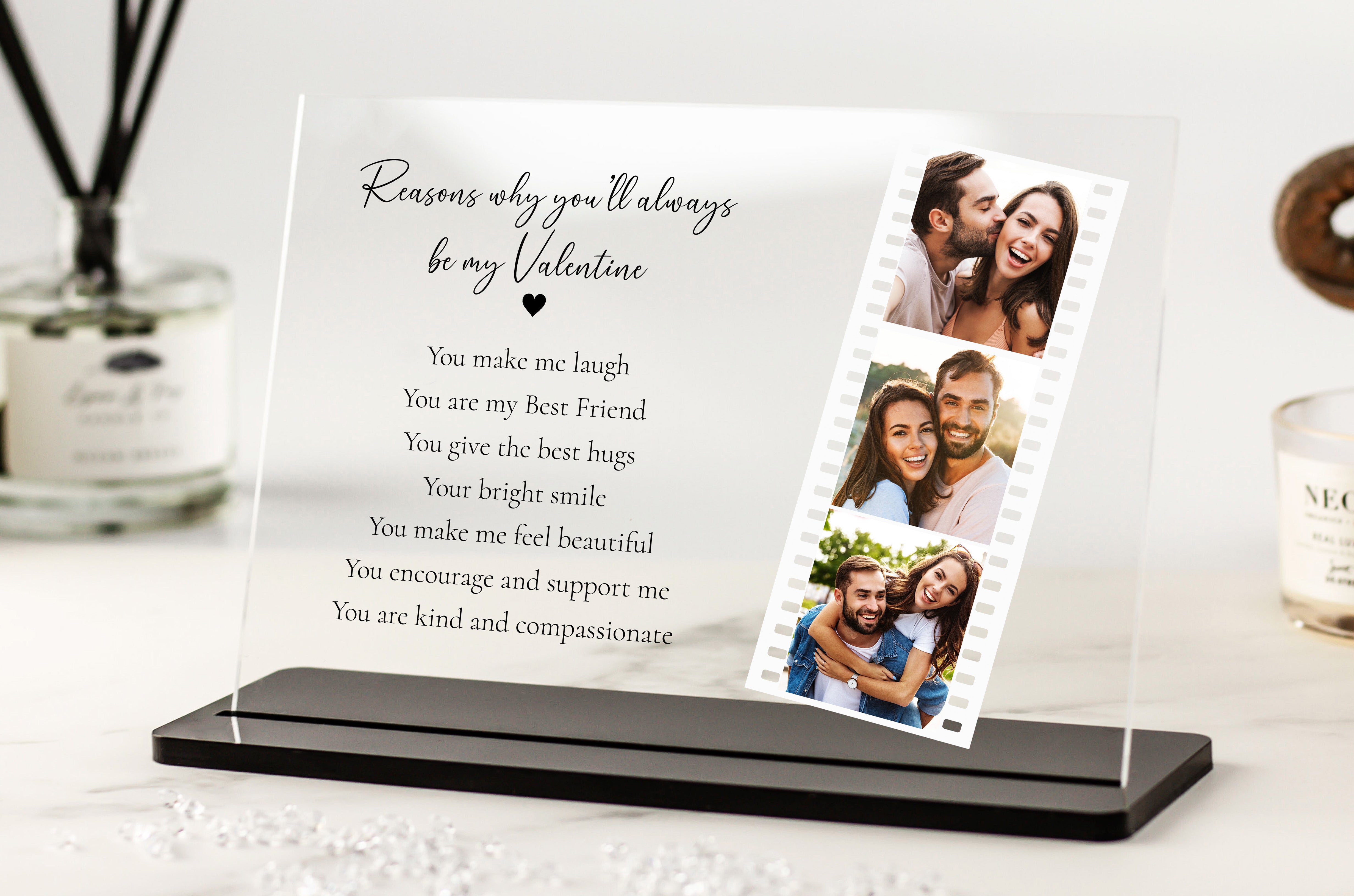 Reasons why you'll always be my Valentine 3 Photo Strip Acrylic Plaque